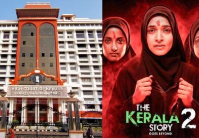 ‘ଦ କେରଳ ଷ୍ଟୋରୀ-୨’ ରିଲିଜ୍ ଉପରେ ହାଇକୋର୍ଟଙ୍କ ରୋକ